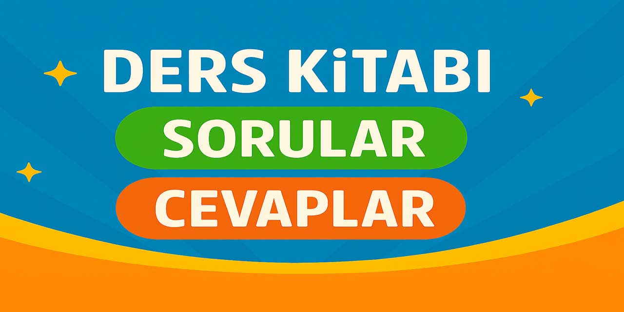 7. Sınıf Ders Kitabı Cevapları (2025-2026)