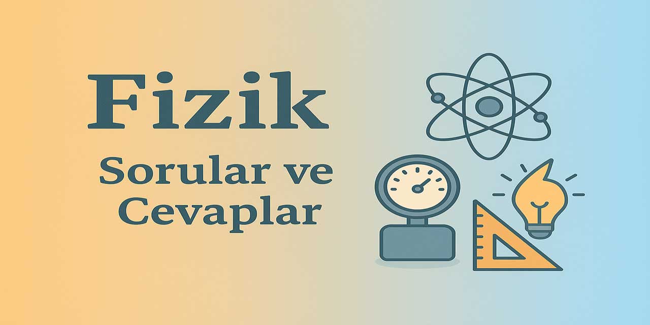 9. Sınıf Fizik Ders Kitabı Sayfa 160 Cevapları Meb Yayınları