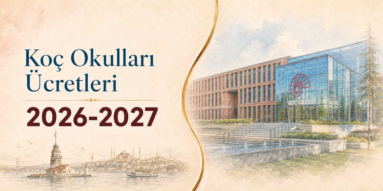 Koç Okulları Ücretleri 2026-2027