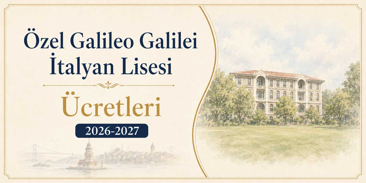 Özel Galileo Galilei İtalyan Lisesi Ücretleri 2026-2027