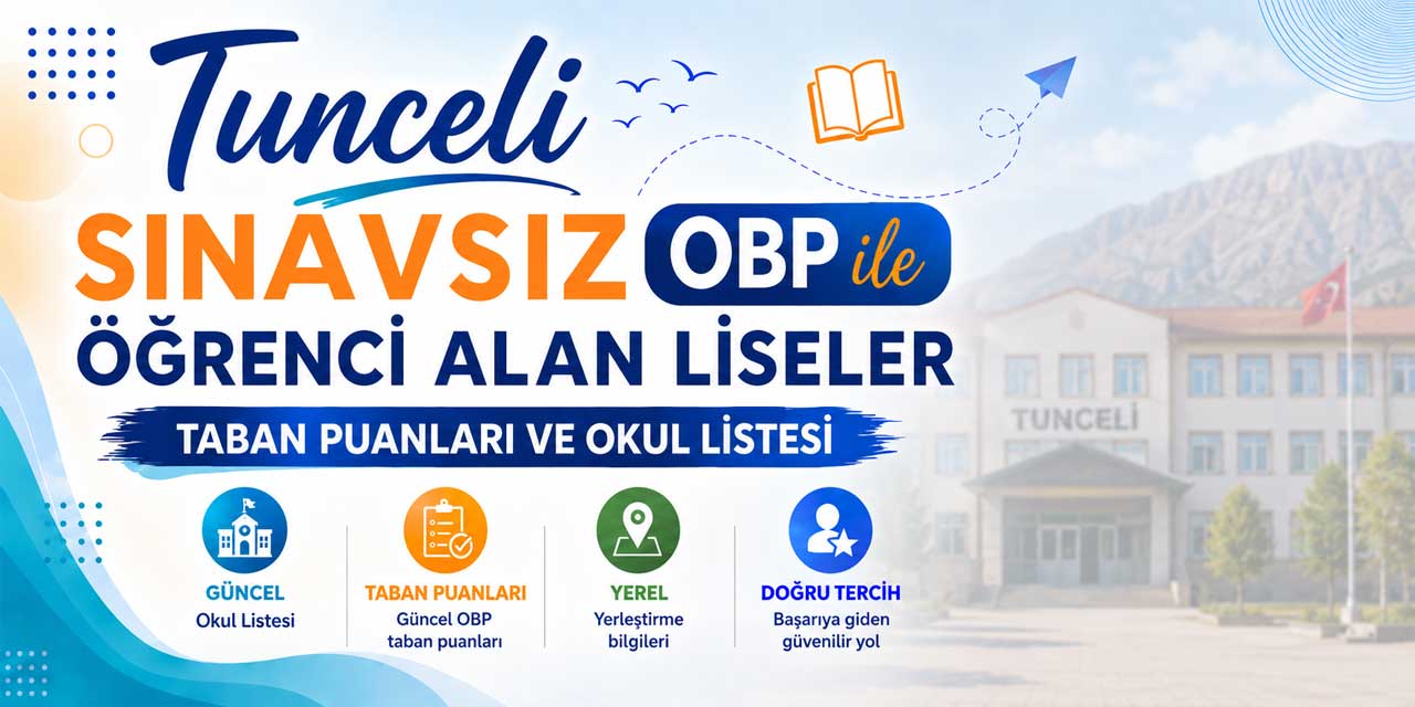 Tunceli Sınavsız Öğrenci Alan Liseler OBP Taban Puanları 2026