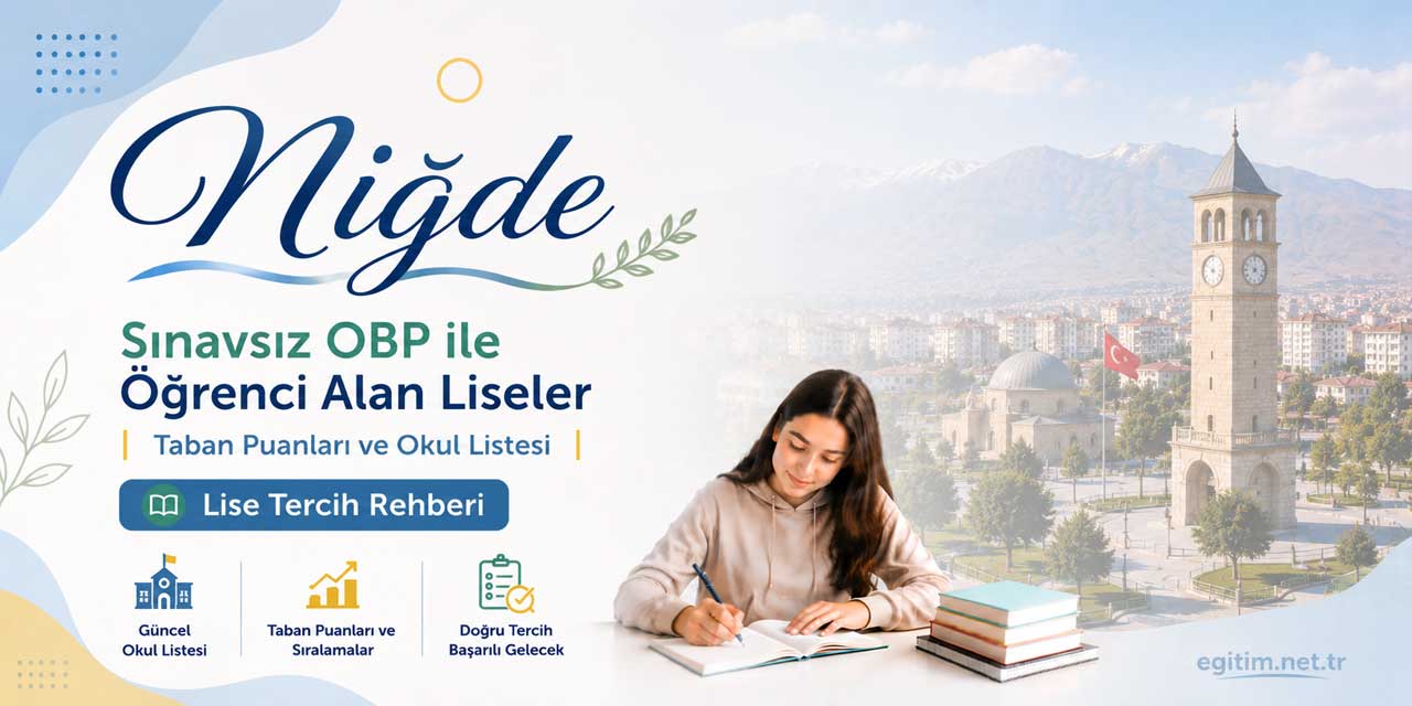 Niğde Sınavsız Öğrenci Alan Liseler OBP Taban Puanları 2026