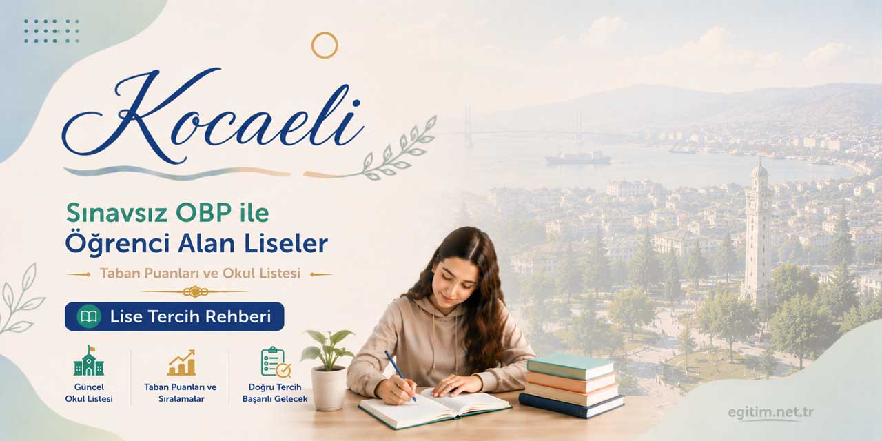 Kocaeli Sınavsız Öğrenci Alan Liseler OBP Taban Puanları 2026