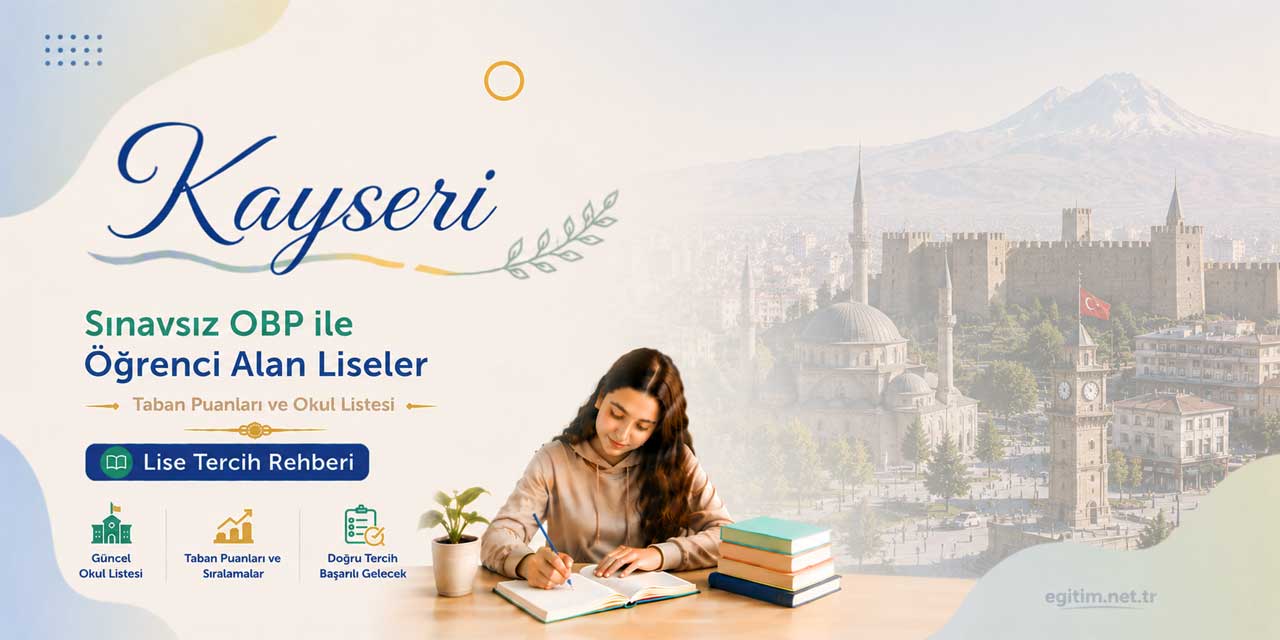 Kayseri Sınavsız Öğrenci Alan Liseler OBP Taban Puanları 2026