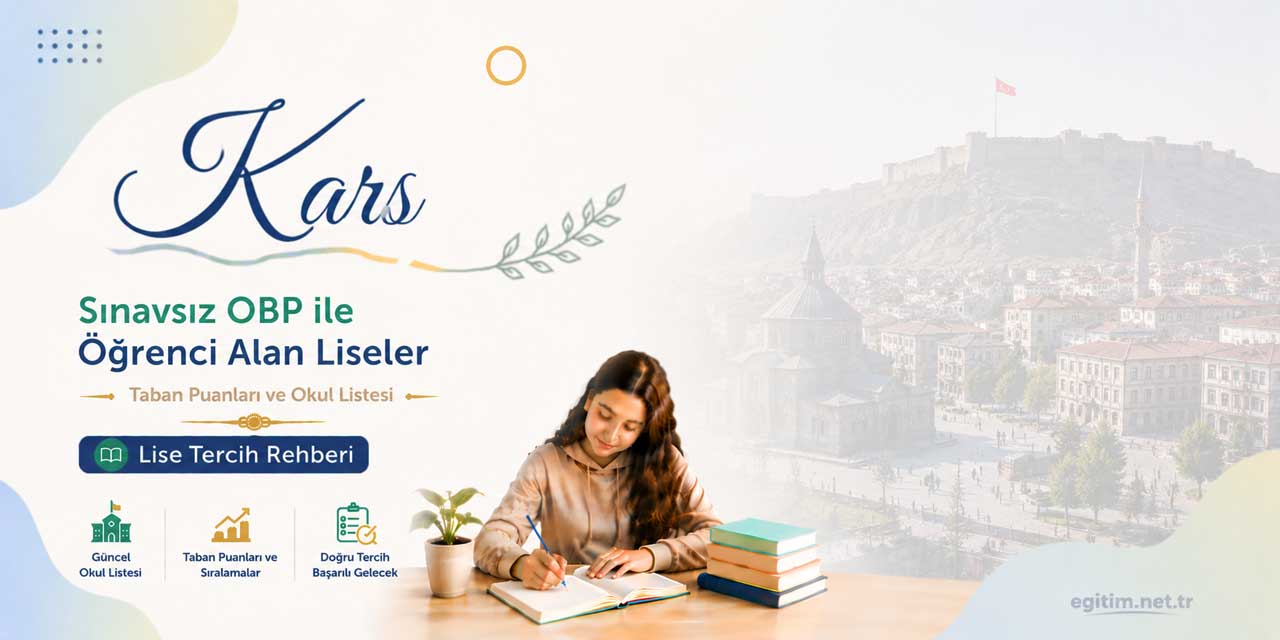 Kars Sınavsız Öğrenci Alan Liseler OBP Taban Puanları 2026