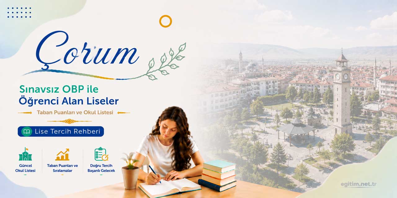 Çorum Sınavsız Öğrenci Alan Liseler OBP Taban Puanları 2026