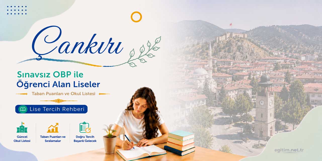 Çankırı Sınavsız Öğrenci Alan Liseler OBP Taban Puanları 2026