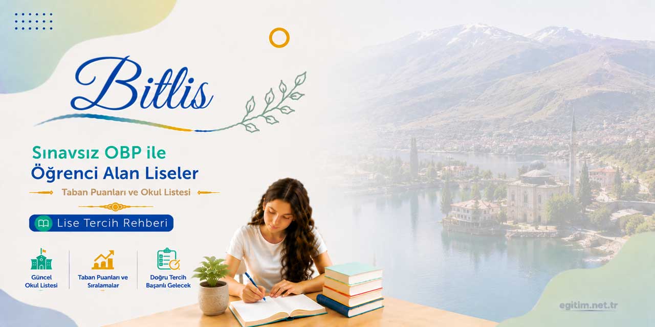 Bitlis Sınavsız Öğrenci Alan Liseler OBP Taban Puanları 2026