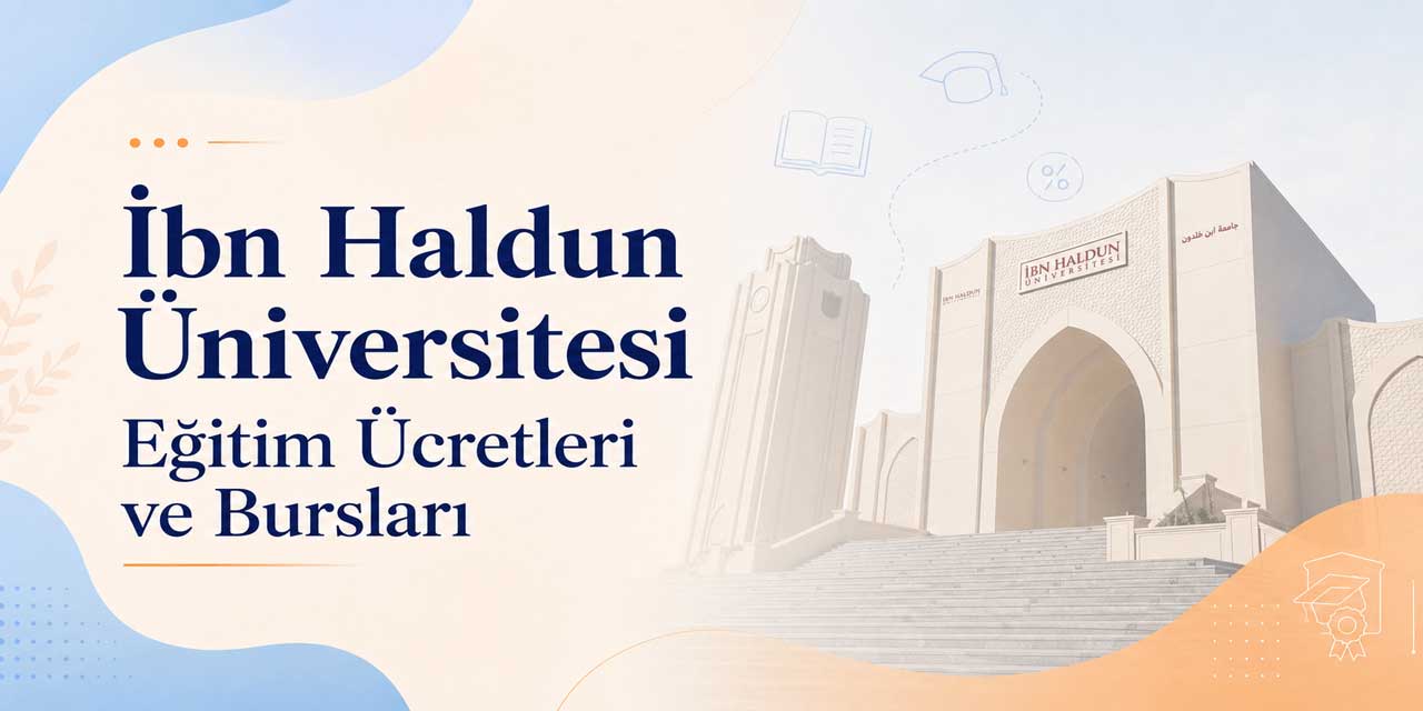 İbn Haldun Üniversitesi ücretleri açıklandı: İlk üç tercihe yüzde 30 ek indirim