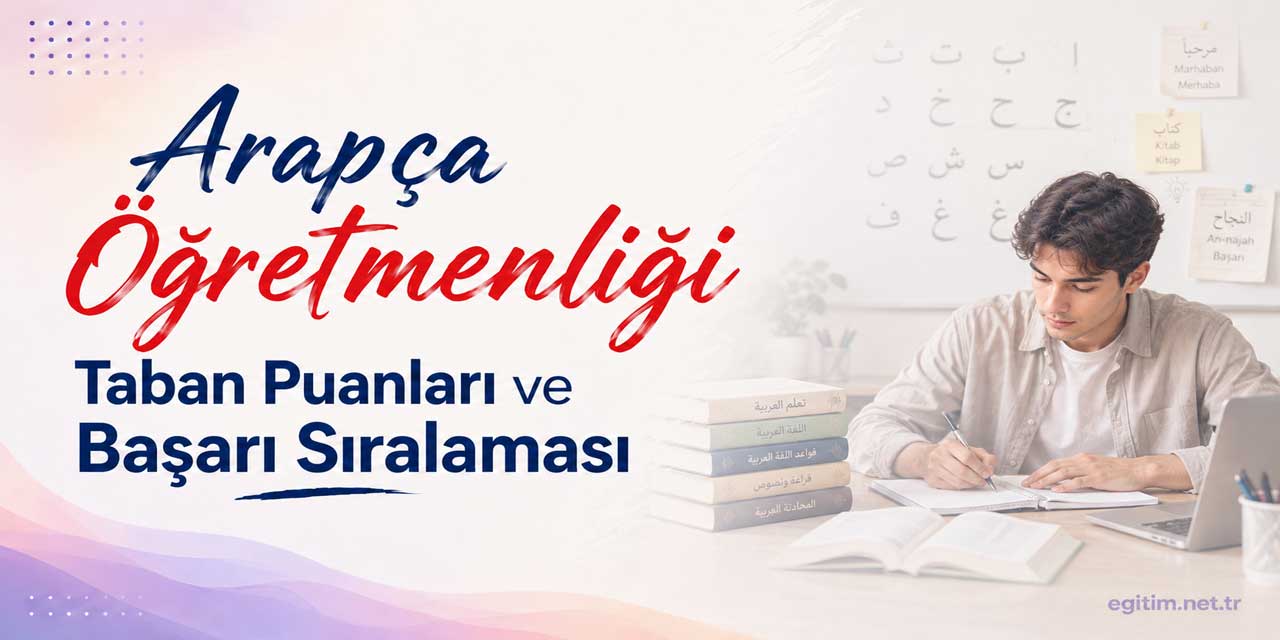 Arapça Öğretmenliğinde en yüksek puan hangi üniversitede?