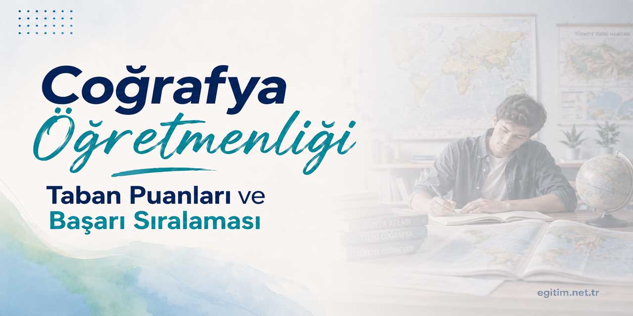 Coğrafya Öğretmenliğinde en yüksek sıralama Gazi Üniversitesinin