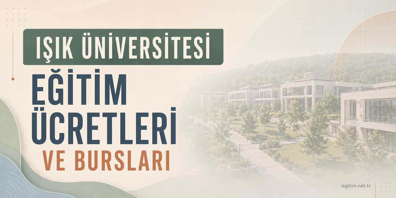 Işık Üniversitesi Eğitim Ücretleri, Bursları ve Ödeme Seçenekleri