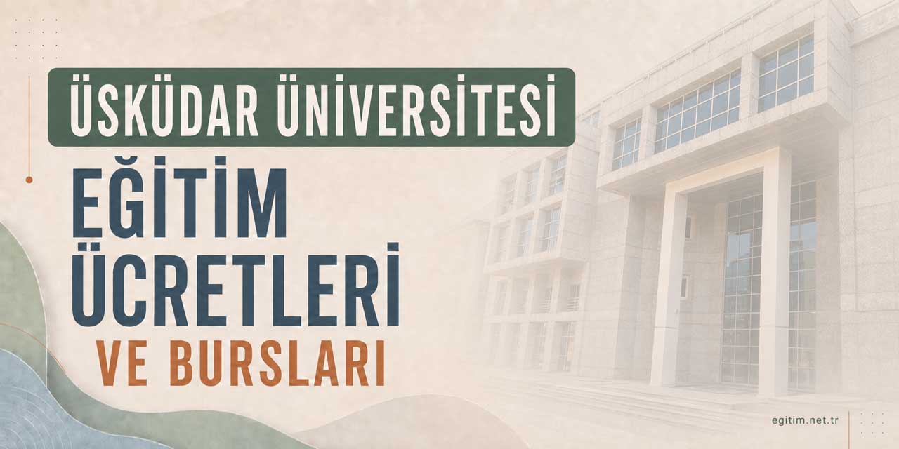 Üsküdar Üniversitesi Ücretleri 2026-2027 ve Bursları