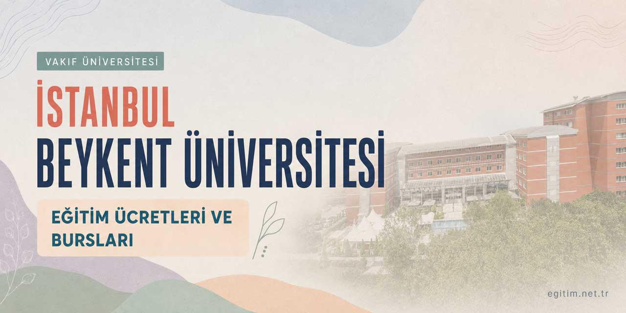 İstanbul Beykent Üniversitesi Ücretleri ve Tercih İndirimleri 2026-2027