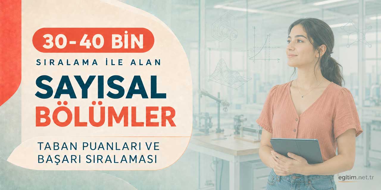 30-40 Bin Sıralama ile Alan Sayısal Bölümler 2026