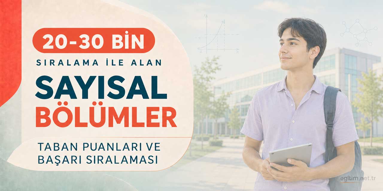 20-30 Bin Sıralama ile Alan Sayısal Bölümler 2026