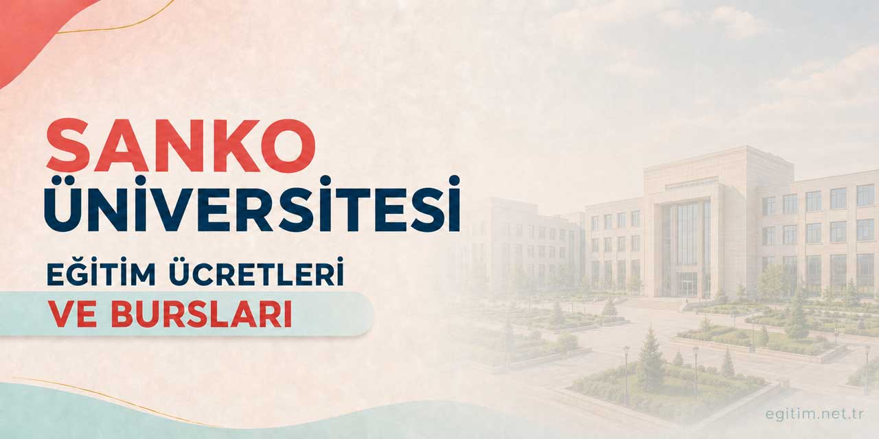 SANKO Üniversitesi Eğitim Ücretleri ve Bursları 2026-2027
