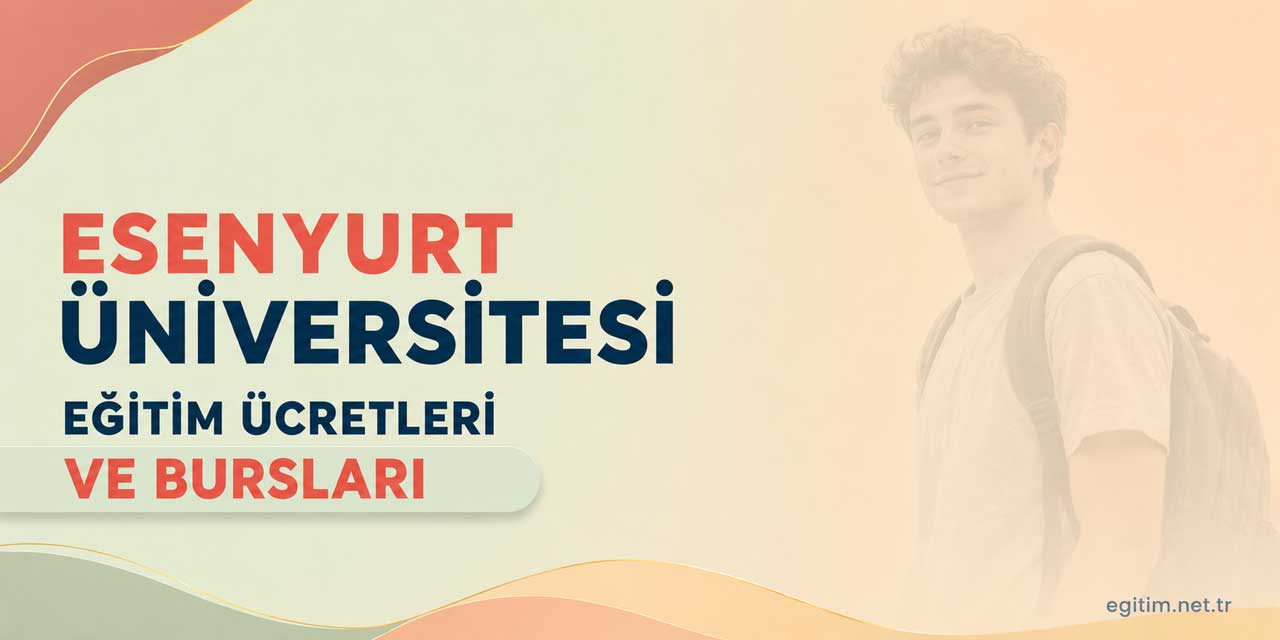 İstanbul Esenyurt Üniversitesi Eğitim Ücretleri ve Bursları 2026-2027