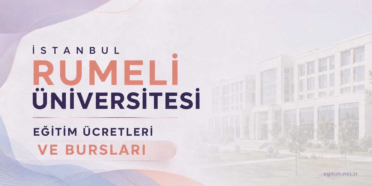 İstanbul Rumeli Üniversitesi Eğitim Ücretleri ve Bursları 2026-2027