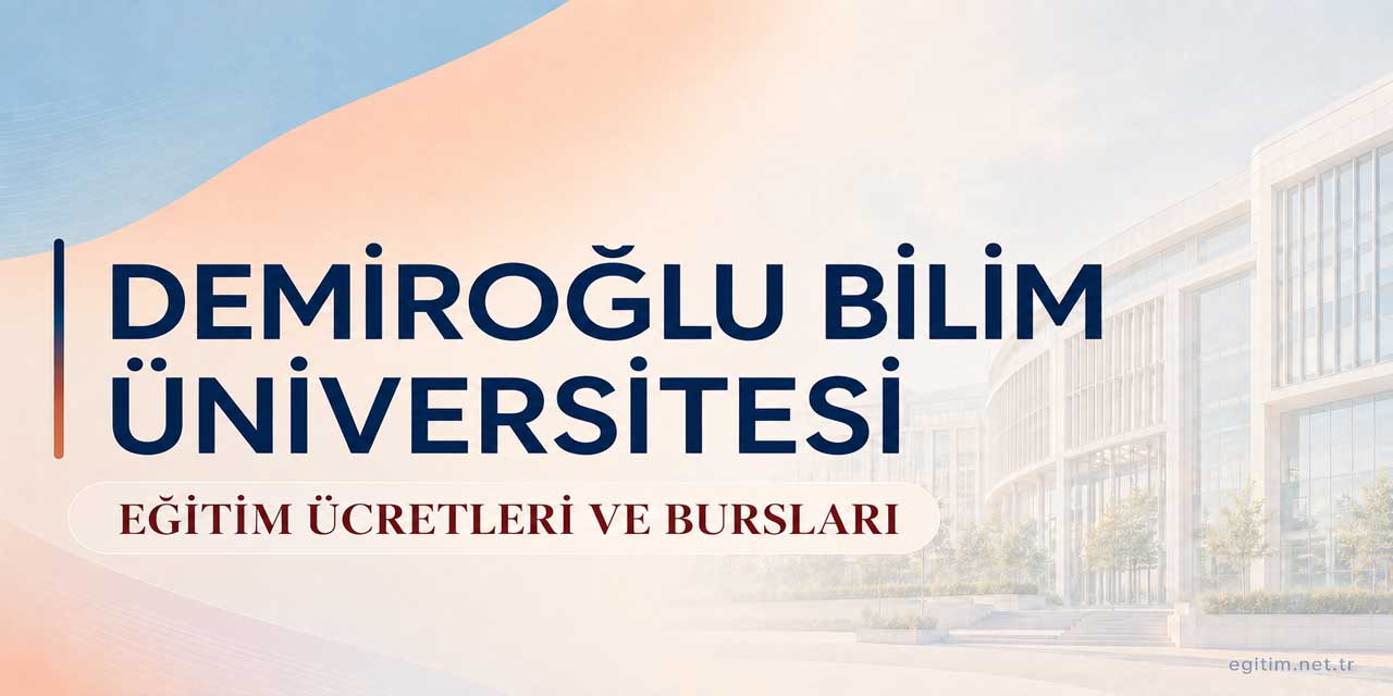 Demiroğlu Bilim Üniversitesi Eğitim Ücretleri ve Bursları