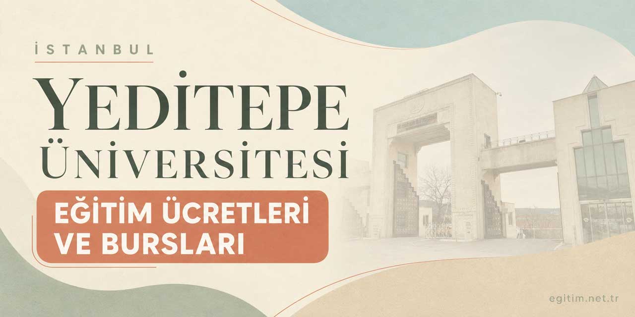 Yeditepe Üniversitesi 2026-2027 Ücretleri Açıklandı: Tıp ve Diş Hekimliği 2,3 Milyon TL
