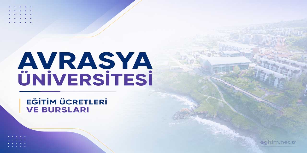 Avrasya Üniversitesi 2026-2027 Ücretleri Açıklandı: Bölüm Bölüm Tam Liste