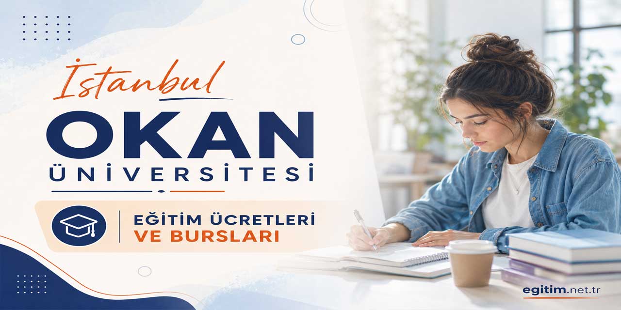 İstanbul Okan Üniversitesi 2026-2027 Ücretleri Açıklandı: Tıp 2,4 Milyon TL