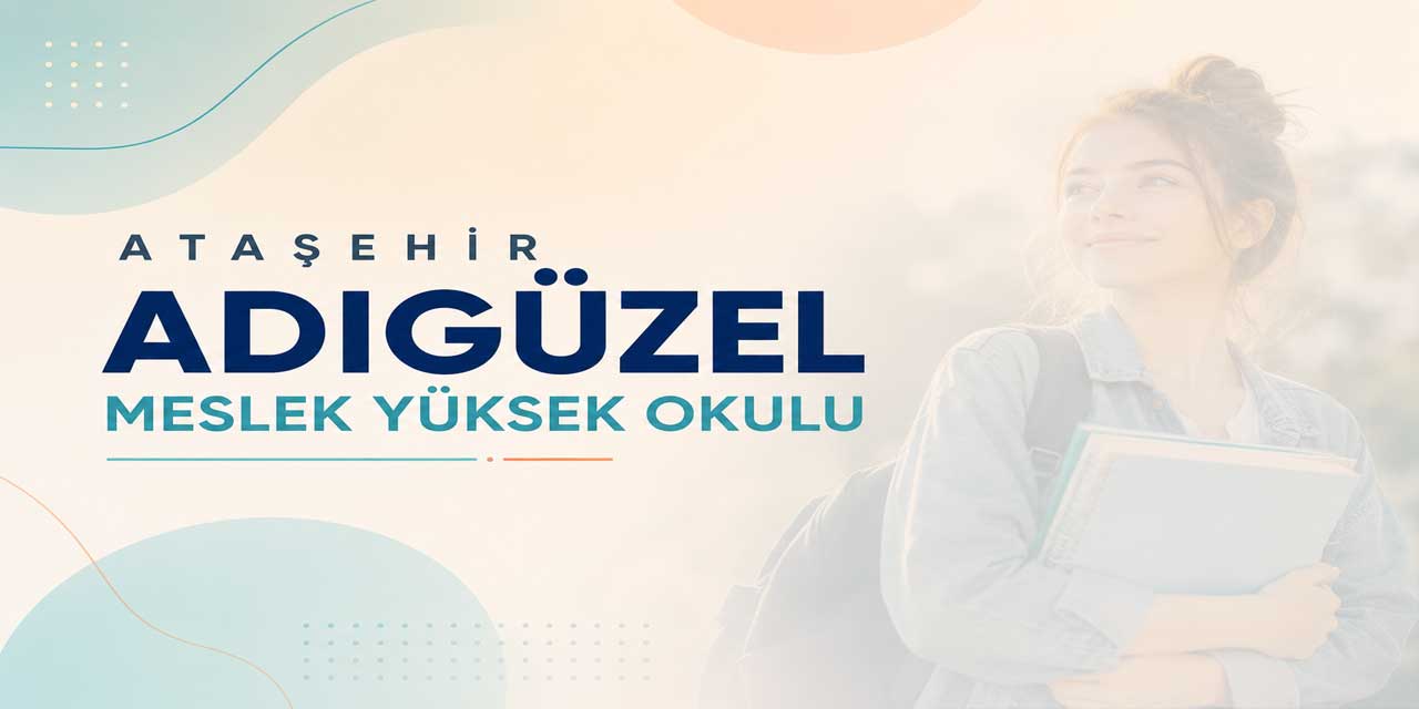 Ataşehir Adıgüzel MYO 2026-2027 Ücretleri Belli Oldu: En Yüksek Ücret 751 Bin TL