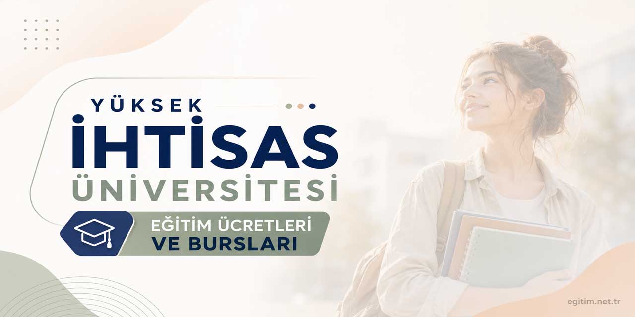 Yüksek İhtisas Üniversitesi 2026-2027 Ücretleri Açıklandı: Tıp 1,2 Milyon TL