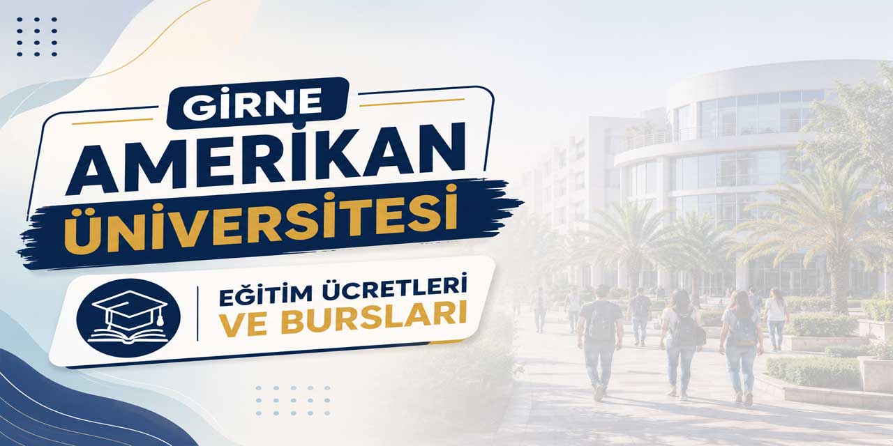 Girne Amerikan Üniversitesi 2026-2027 Ücretleri Açıklandı: Eczacılık 806 Bin TL