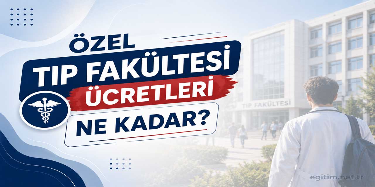 Tıp Fakültesi Ücretleri 2026-2027: 35 Üniversitede Fiyatlar 990 Bin TL’den Başlıyor
