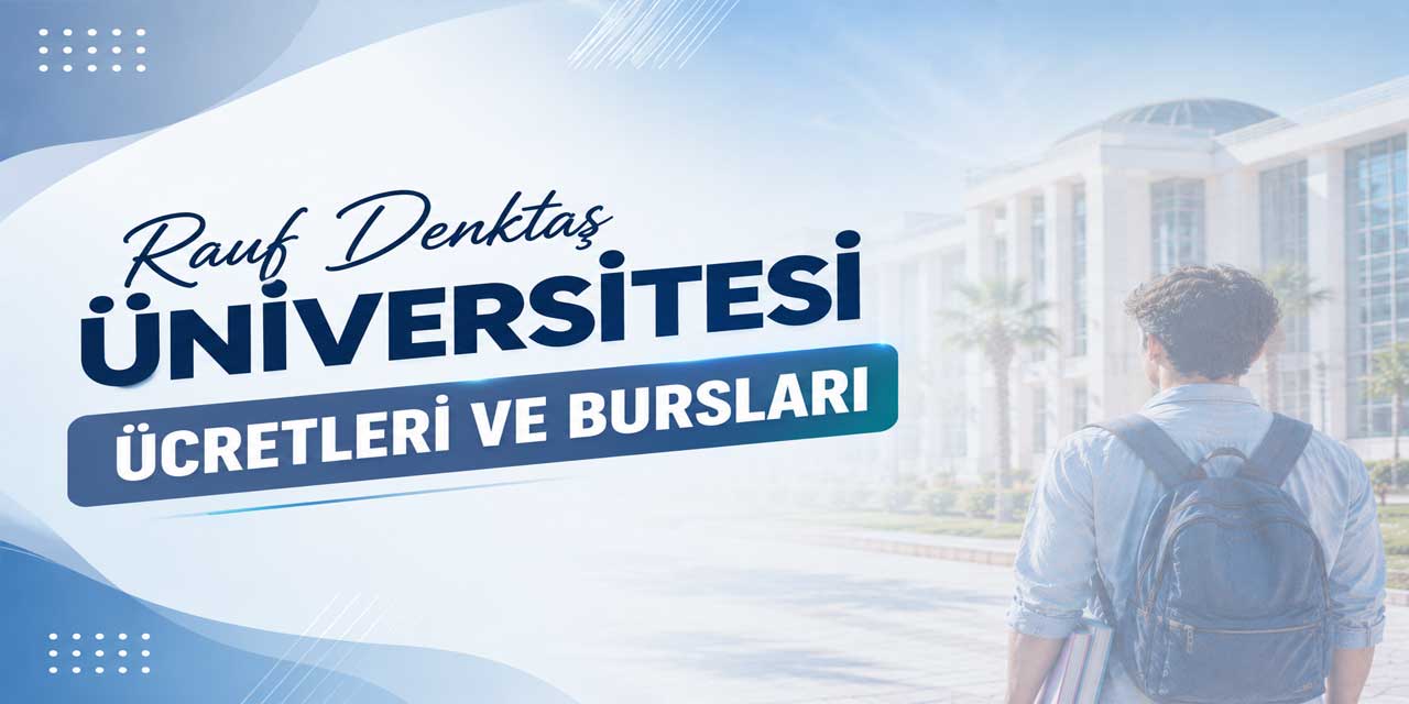 Rauf Denktaş Üniversitesi 2026-2027 Ücreti Açıklandı: Lisans 195 Bin TL