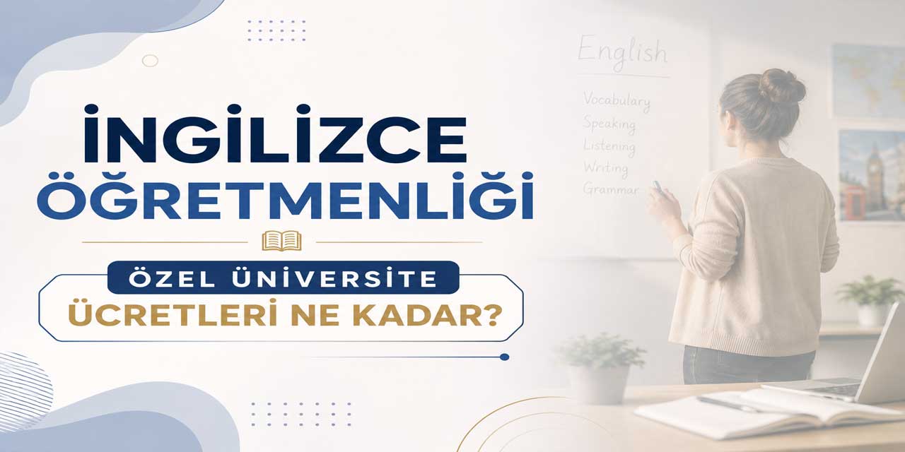 İngilizce Öğretmenliği Ücretleri Açıklandı: İndirimli Fiyatlar 204 Bin 750 TL’den Başlıyor