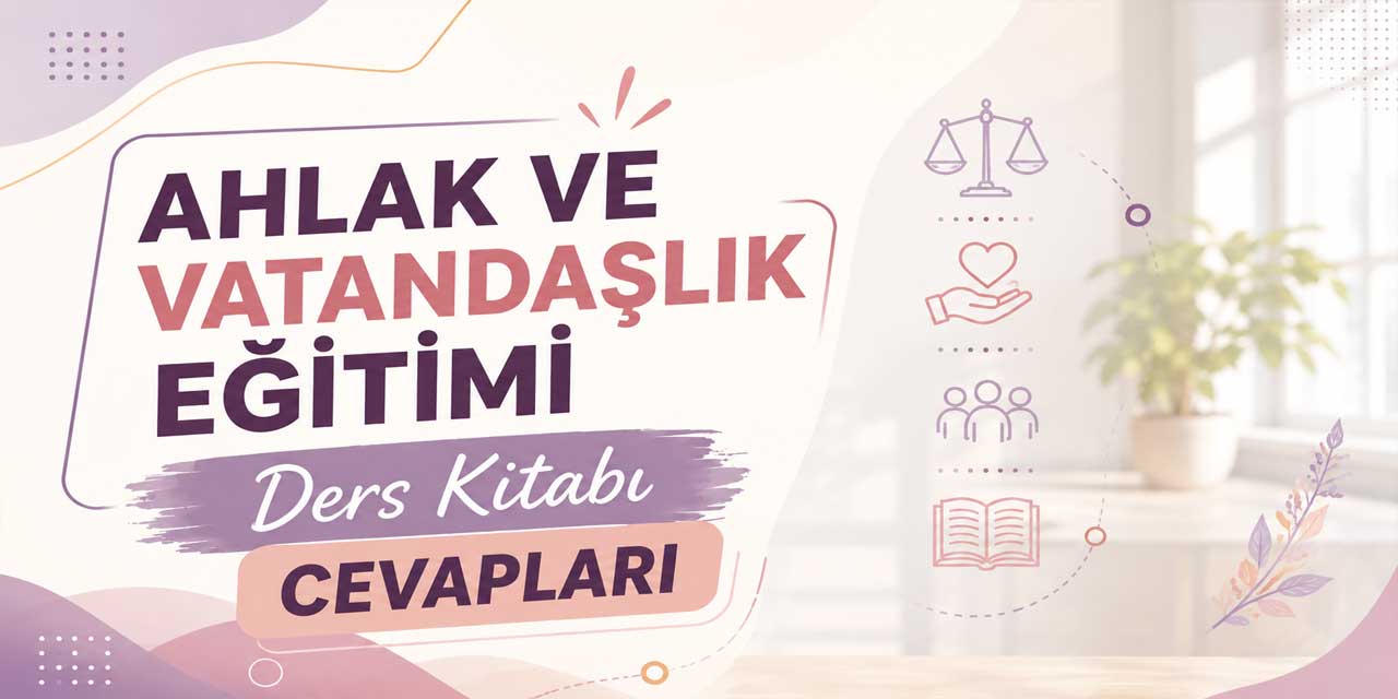 Ahlak ve Vatandaşlık Eğitimi-1 Ders Kitabı Sayfa 26 Cevapları MEB Yayınları