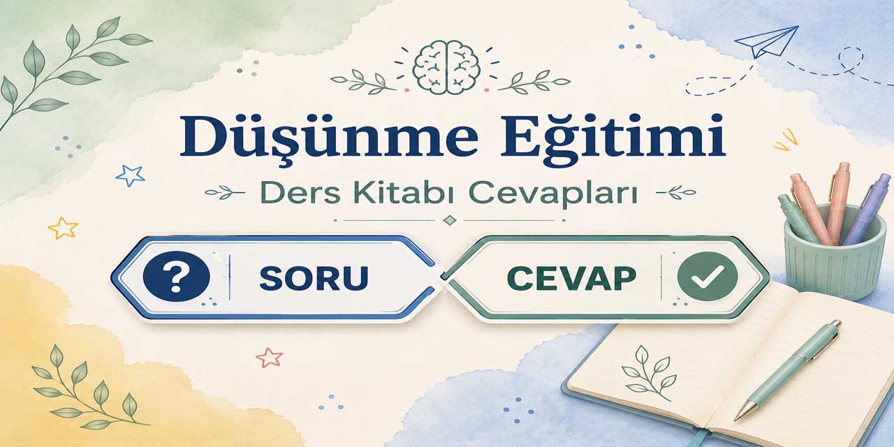 9. Sınıf Düşünme Eğitimi Ders Kitabı Sayfa 12 Cevapları MEB Yayınları