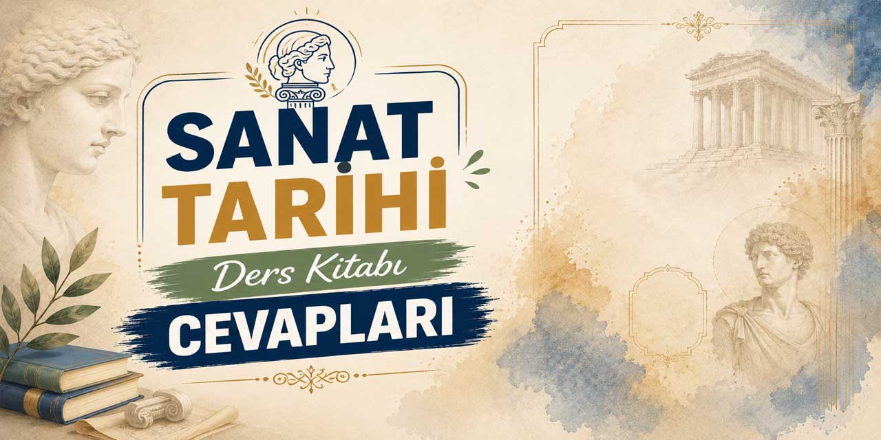 Sanat Tarihi Ders Kitabı Sayfa 16 Etkinlik Cevapları: Sanat Türlerinin Sınıflandırılması