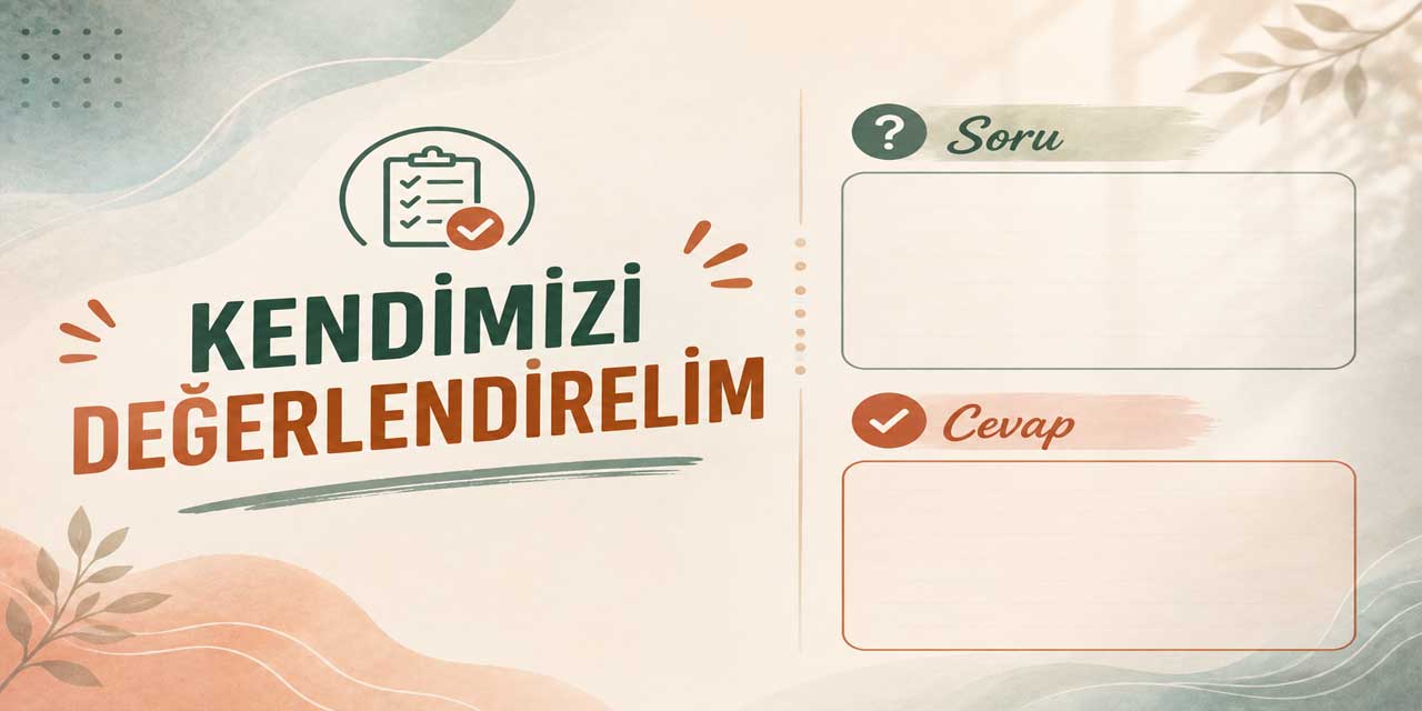 5, 6, 7 ve 8. Sınıf Türk Sosyal Hayatında Aile Ders Kitabı Sayfa 40-41-42-43 Cevapları