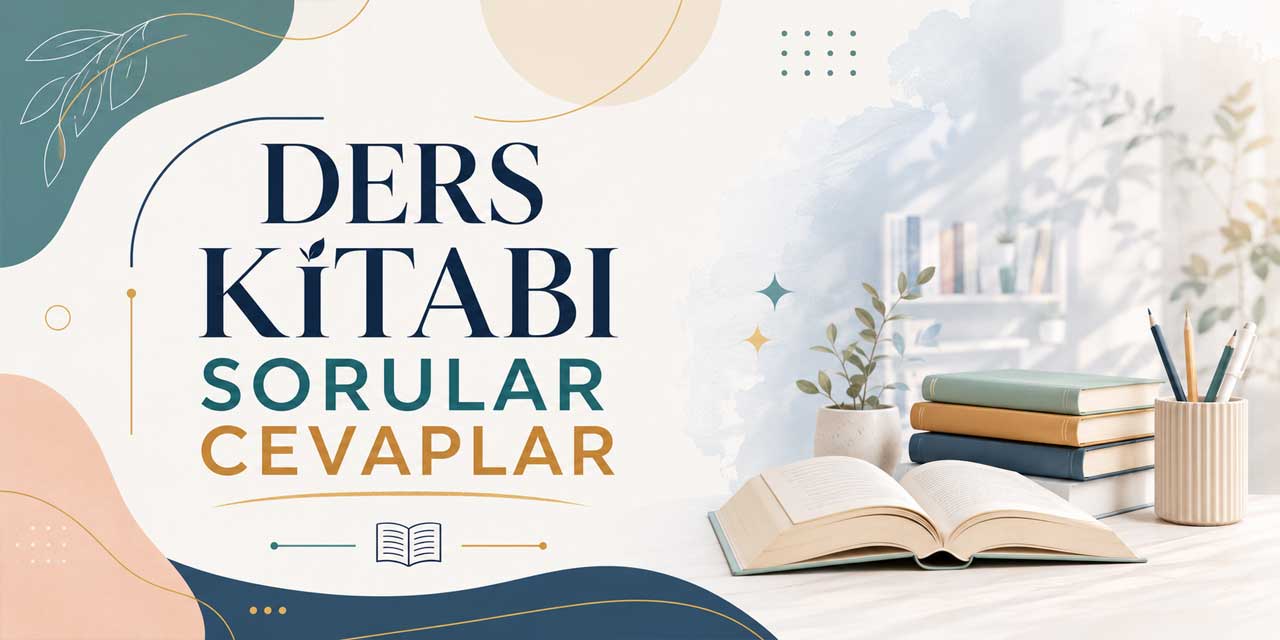 10. Sınıf Ders ve Çalışma Kitabı Cevapları 2026-2027