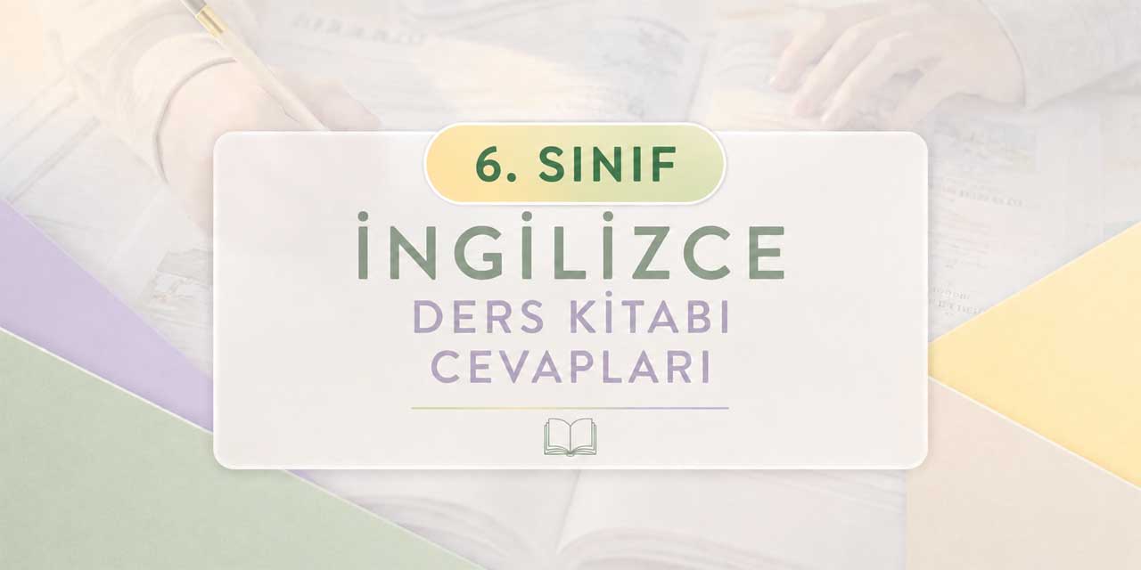 6. Sınıf İngilizce Ders Kitabı 1. Tema Sayfa 27-31 Cevapları (MultiEnglish Student's Book) Meb Yayınları