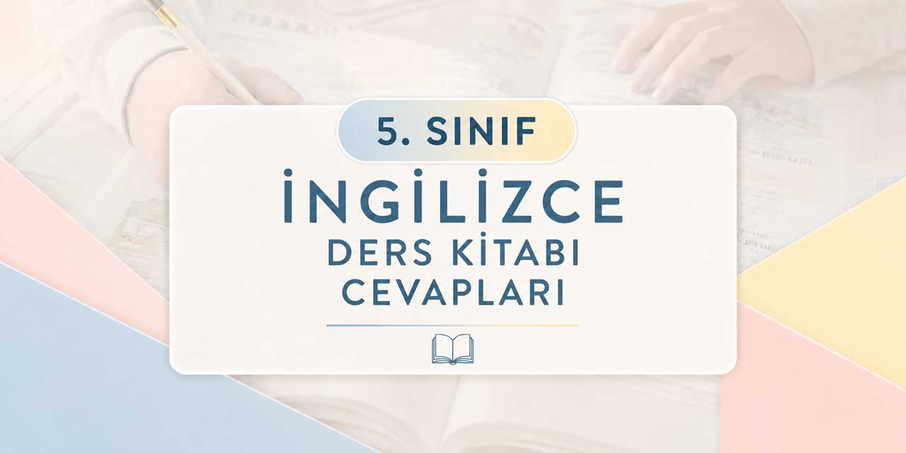 5. Sınıf İngilizce Ders Kitabı 1. Tema Sayfa 36-40 Cevapları (MultiEnglish Student's Book) Meb Yayınları