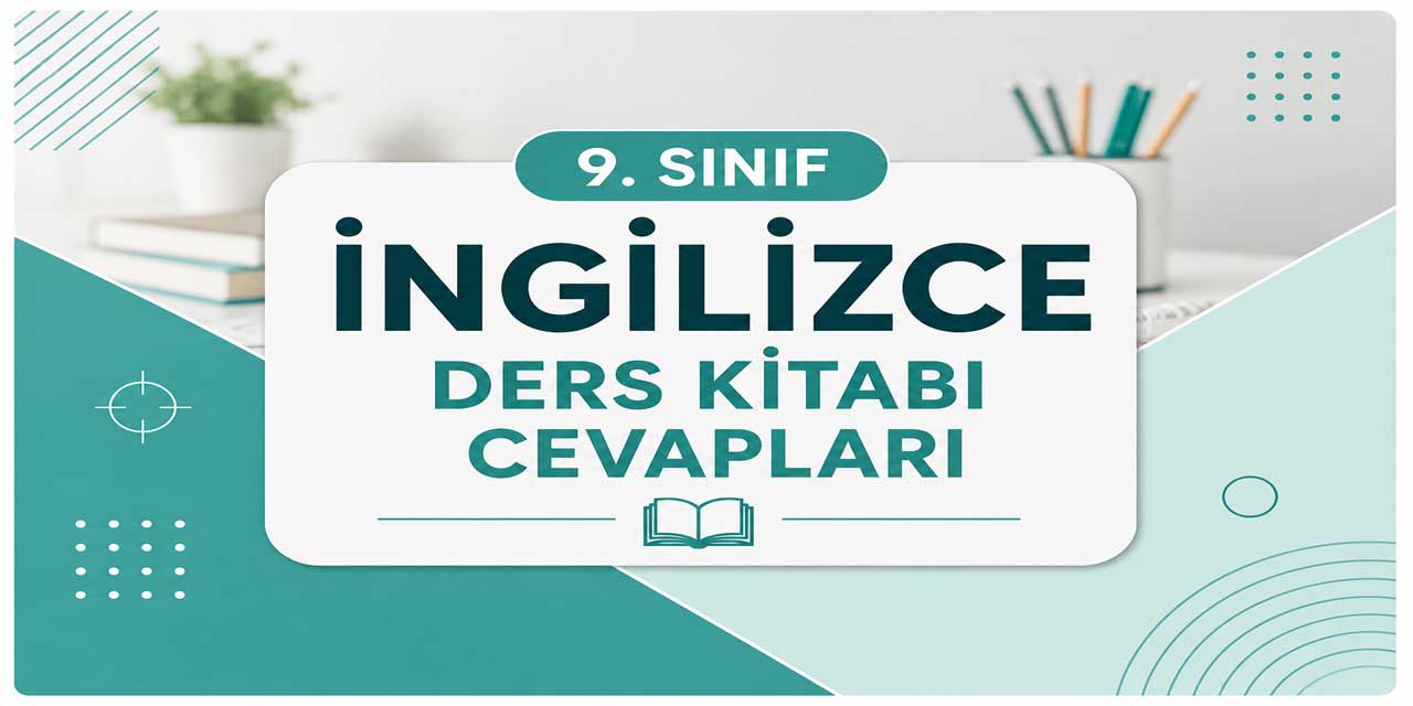 9. Sınıf İngilizce Ders Kitabı Theme 1 School Life Sayfa 30-36 Cevapları (Waymark Student’s Book) Meb Yayınları 2026-2027