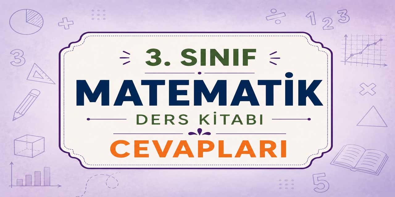 3. Sınıf Matematik Ders Kitabı Cevapları MEB Yayınları (1. ve 2. Kitap) 2026-2027
