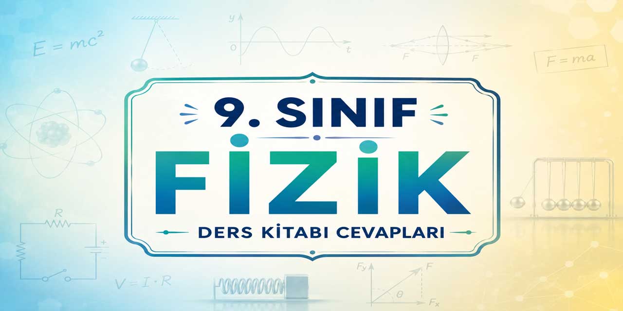 9. Sınıf Fizik Ders Kitabı Sayfa 39 Cevapları MEB Yayınları - Performans Görevi