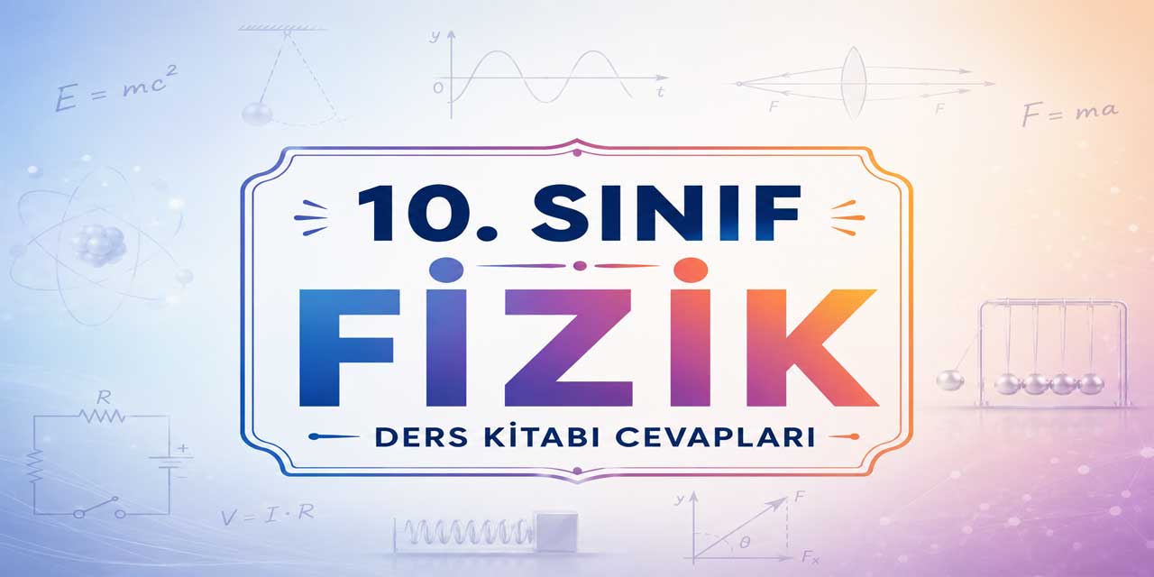 11. Sınıf Fizik Ders Kitabı Sayfa 48 Cevapları MEB Yayınları 2026-2027 - 14. Alıştırma