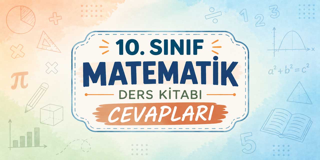 10. Sınıf Matematik Ders Kitabı Sayfa 33-34 7. Uygulama Üçgenin İç Açıortayı ve Özellikleri Cevapları MEB Yayınları