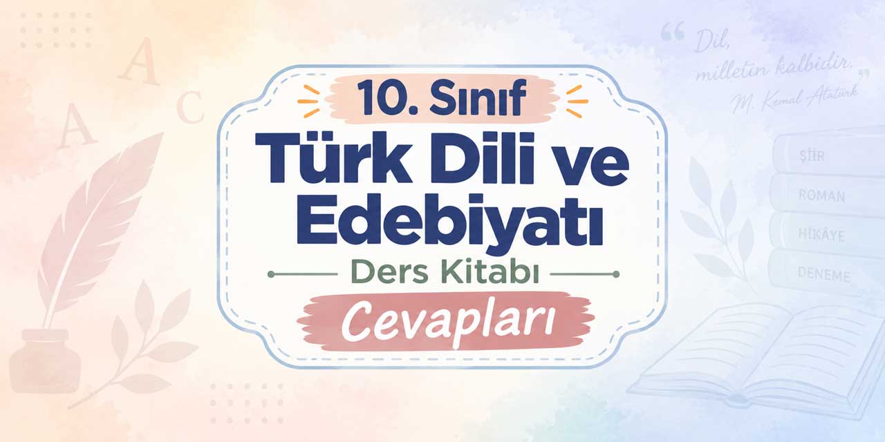 10. Sınıf Edebiyat Ders Kitabı Sayfa 49-50 Cevapları MEB Yayınları - Sıra Sizde ve Karşılaştıralım