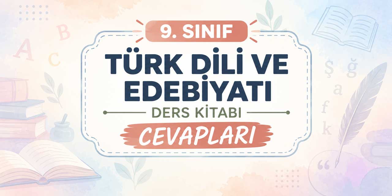 9. Sınıf Edebiyat Ders Kitabı Sayfa 25-26 Cevapları MEB Yayınları - Çanakkale Şehitlerine