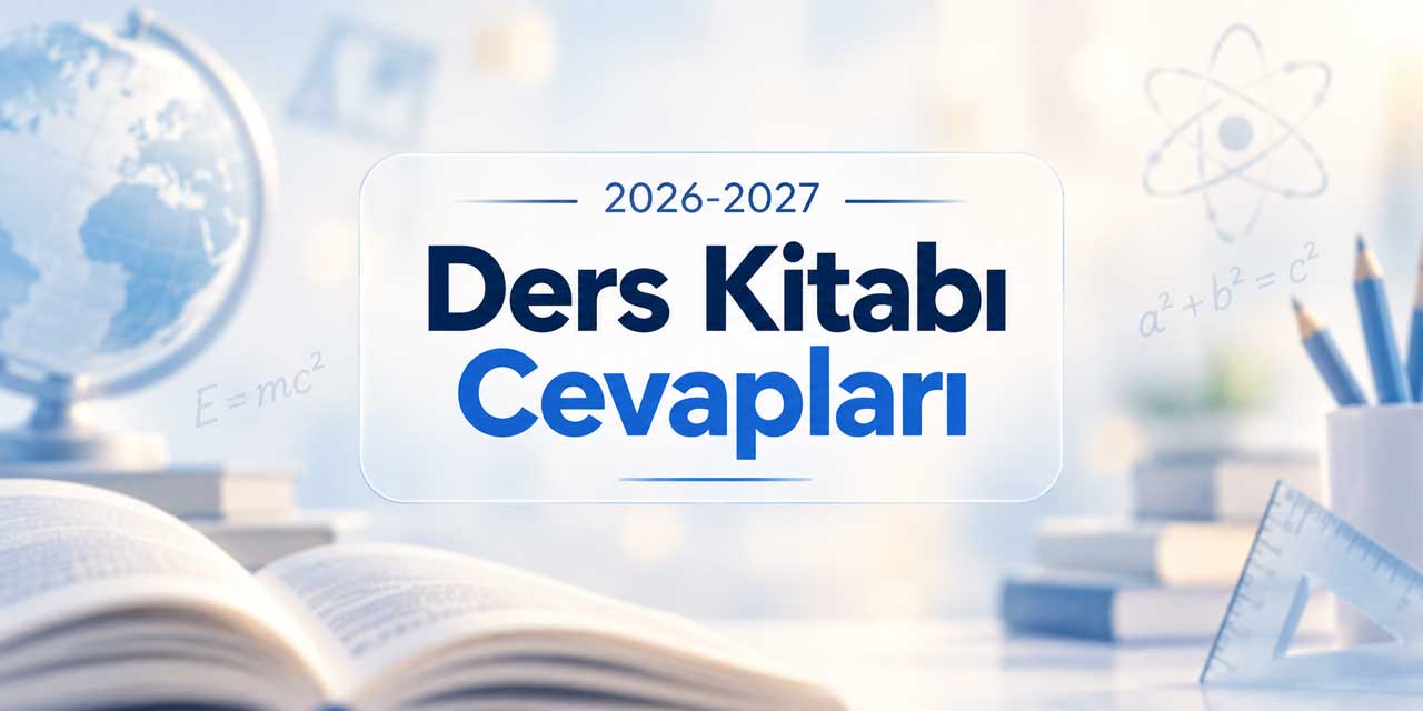 Ders Kitabı Cevapları: İlkokul, Ortaokul ve Lise İçin Güncel Cevaplar