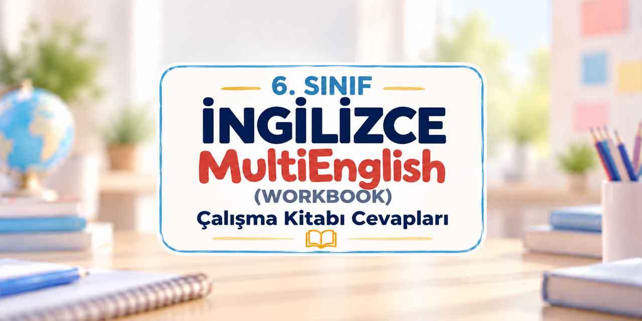 6. Sınıf İngilizce Çalışma Kitabı Sayfa 29-32 Cevapları – MultiEnglish Telefon Kullanımı ve Sanat