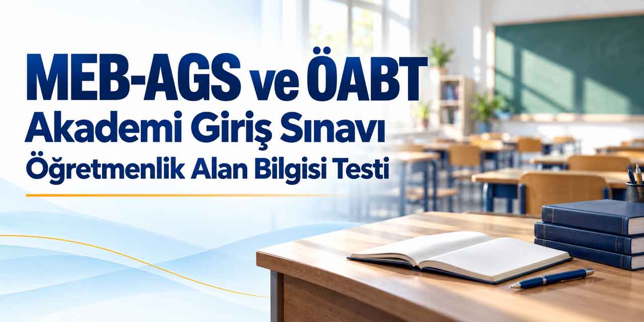 MEB-AGS ve ÖABT Takvimi Açıklandı! Öğretmen Adayları İki Farklı Günde Sınava Girecek